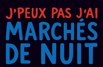J'peux pas, j'ai marché de nuit !