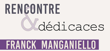 Rencontre dédicaces avec Franck Manganiello