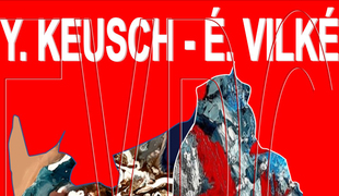 Exposition Y. Keutsch & E. Vilké